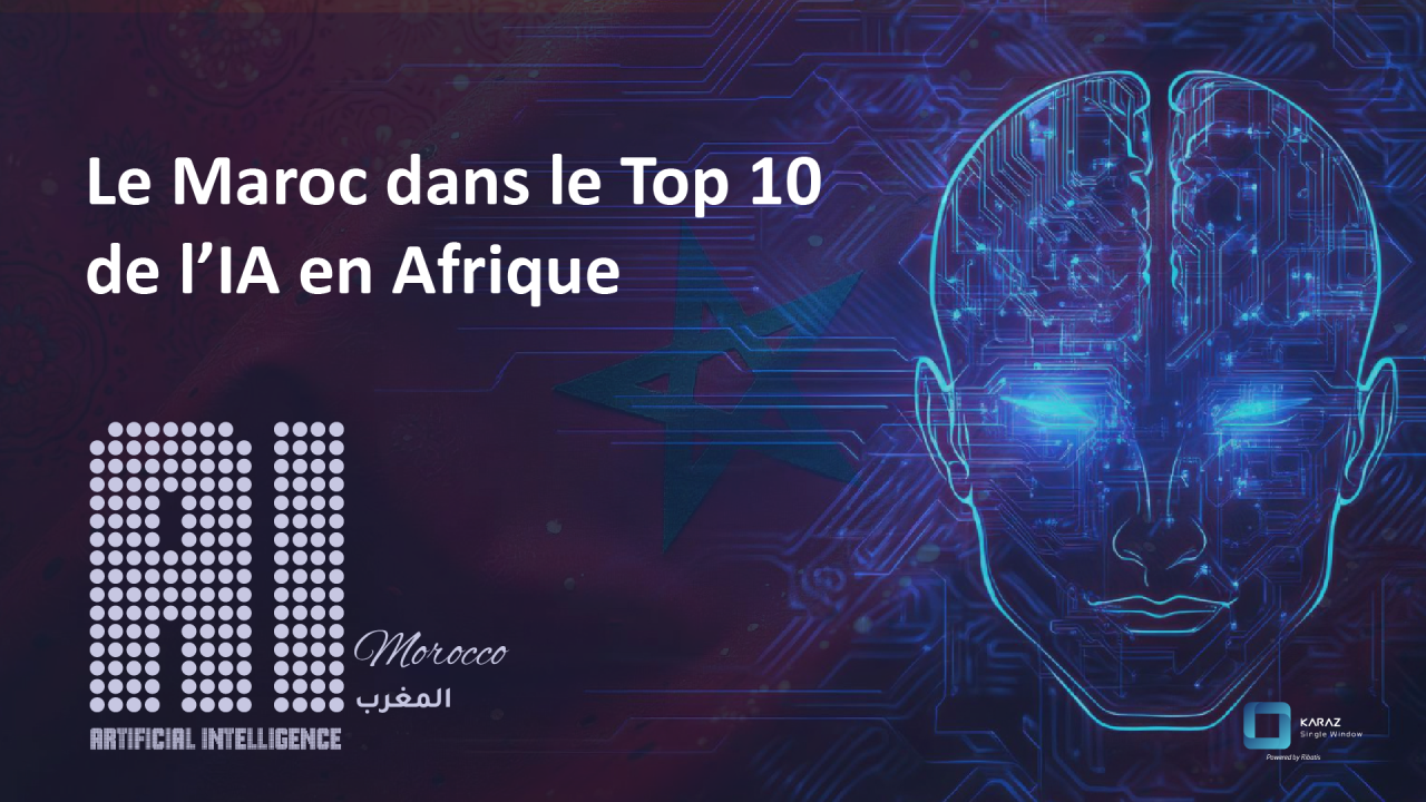 Le Maroc dans le Top 10 de l’IA en Afrique : enjeux stratégiques et cas pratiques